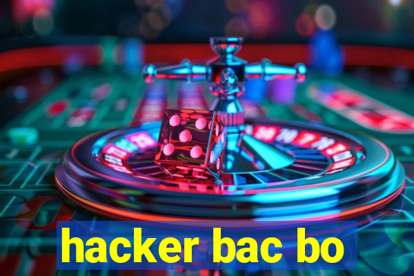 hacker bac bo